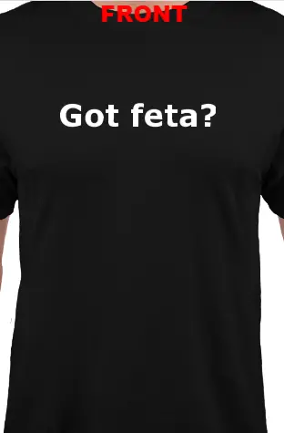 Got Feta Graphic T-Shirt – Size 2Xl 1