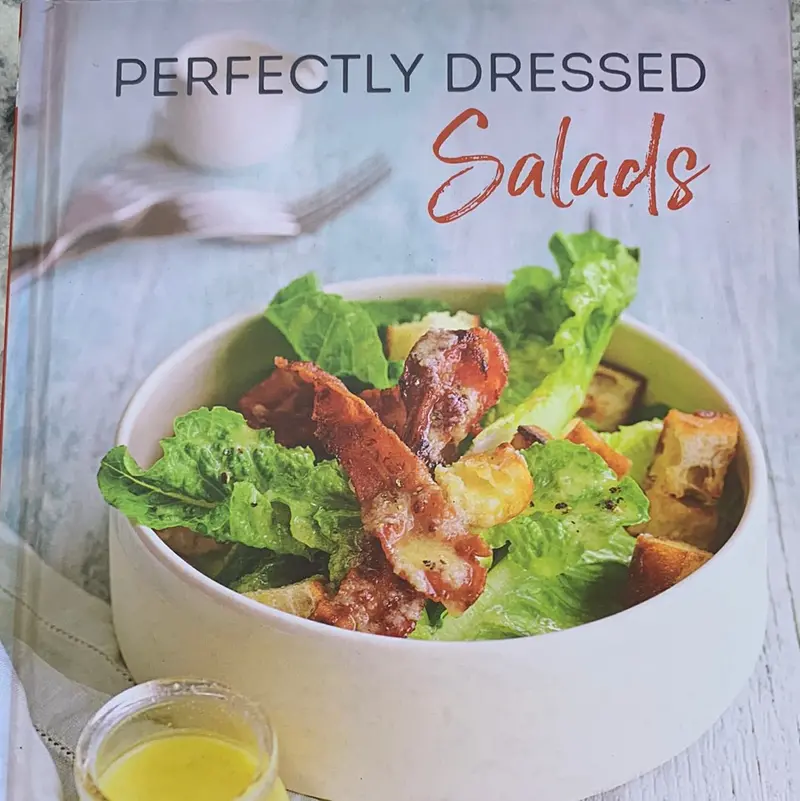 Perfectly Dressed Salads: Gourmet Dressings & Creative Combinations 1